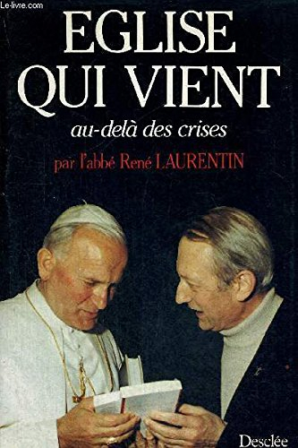 Eglise qui vient : au-delà des crises