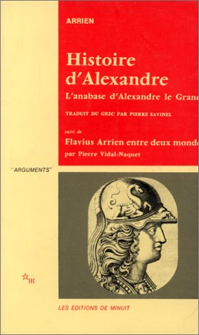 Histoire d'Alexandre. L'anabase d'Alexandre le Grand. L'Inde