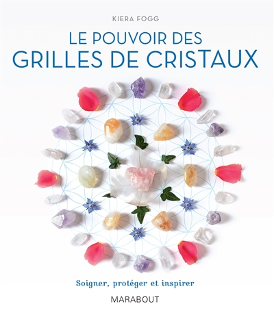 Le pouvoir des grilles de cristaux : soigner, protéger et inspirer