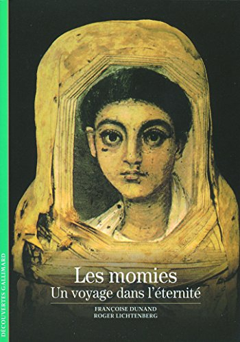Les momies : un voyage dans l'éternité