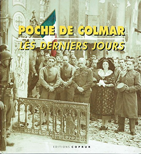 Poche de Colmar : les derniers jours : neuf communes de la poche de Colmar se racontent : Elsensheim