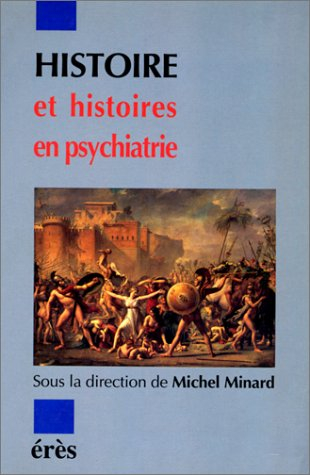 Histoire et histoires en psychiatrie