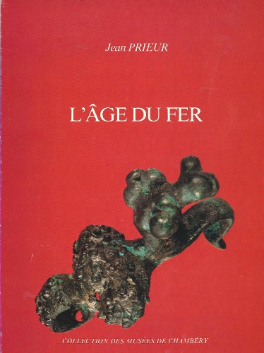l'âge du fer (catalogue des collections des musées de chambéry)