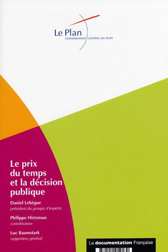 Le prix du temps et la décision publique : révision du taux d'actualisation public