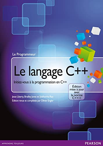 Le langage C++ : initiez-vous à la programmation en C++