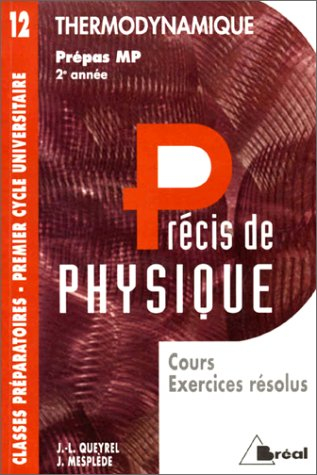 Précis de physique. Vol. 12. Thermodynamique : MP 2e année
