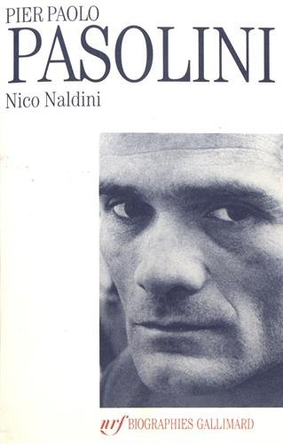 Pier Paolo Pasolini : une vie