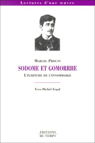 Sodome et Gomorrhe, Marcel Proust : l'écriture de l'innomable