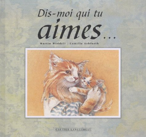 Dis-moi qui tu aimes