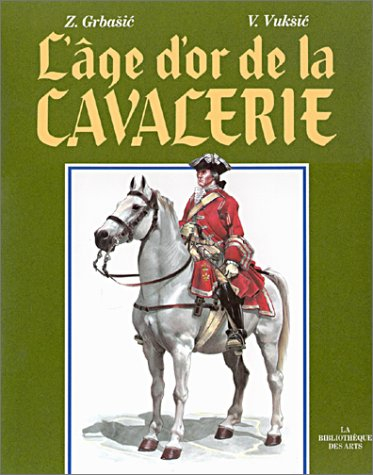 L'Age d'or de la cavalerie