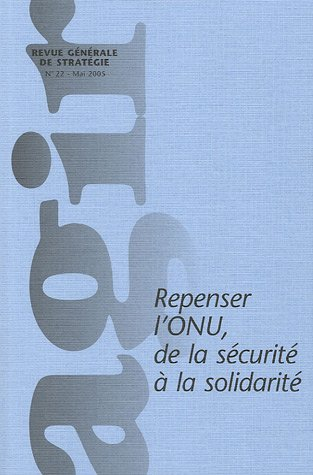 Agir, n° 22. Repenser l'ONU