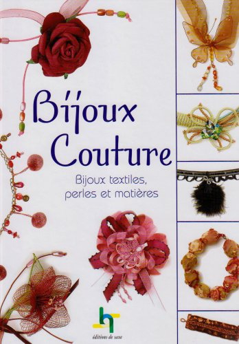 Bijoux couture : bijoux textiles, perles et matières