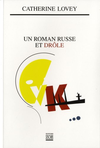 Un roman russe et drôle