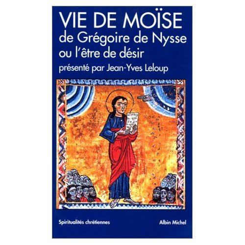 Vie de Moïse ou l'Etre de désir