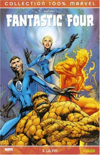 Fantastic Four. Vol. 3. La fin
