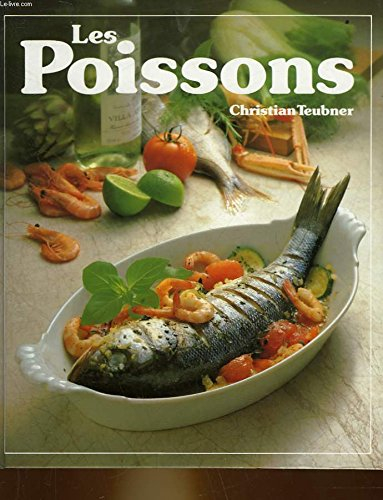 Les Poissons : 120 recettes illustrées pour toutes les occasions