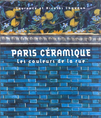 Paris céramiques : les couleurs de la ville