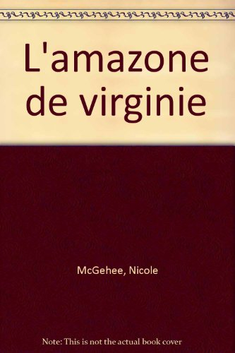 L'amazone de Virginie