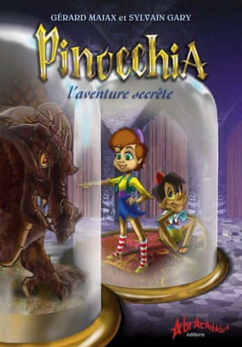 Pinocchia, l'aventure secrète : conte