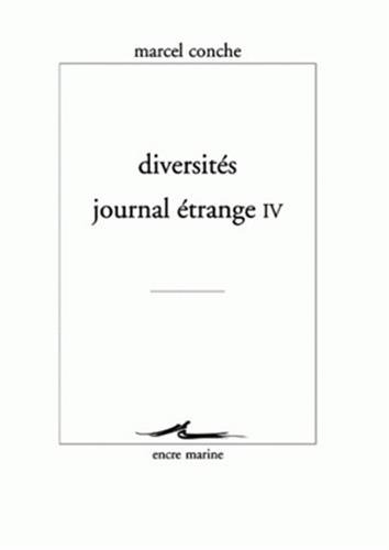 Journal étrange. Vol. 4. Diversités