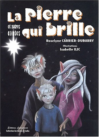 La pierre qui brille : et autres contes