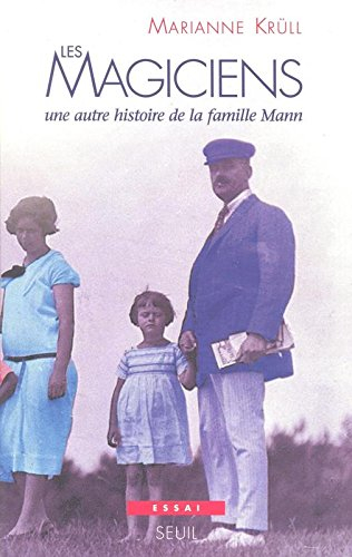 Les magiciens : une autre histoire de la famille Mann