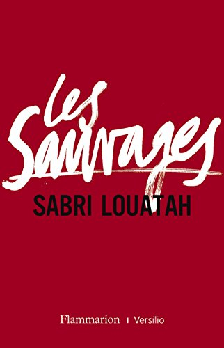 Les sauvages. Vol. 1