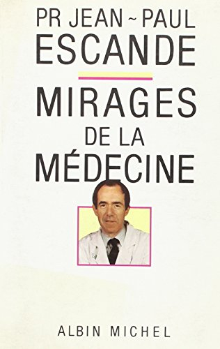 Les Mirages de la médecine
