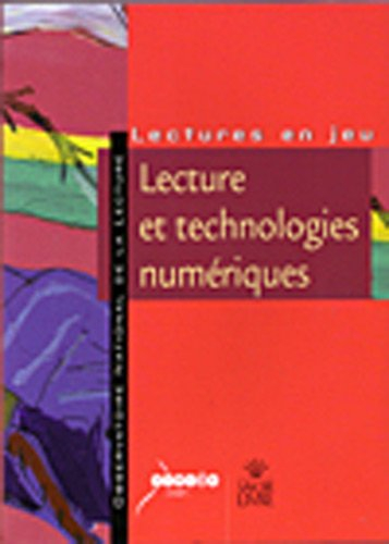 lecture et technologies numériques : enjeux et défis des technologies numériques pour l'enseignement