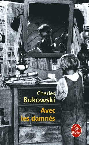 Avec les damnés : textes et poèmes choisis