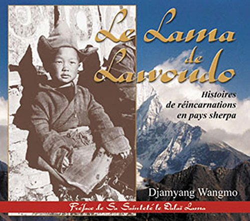 Le lama de Lawoudo : histoires de réincarnation en pays sherpa