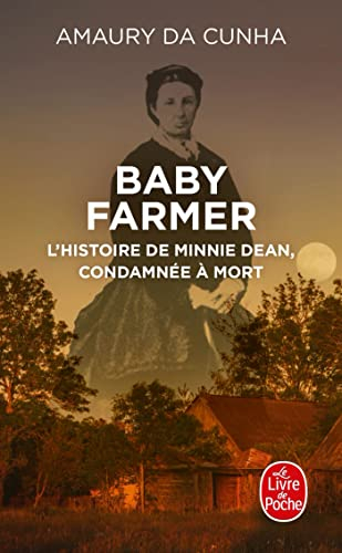 Baby farmer : l'histoire de Minnie Dean, condamnée à mort