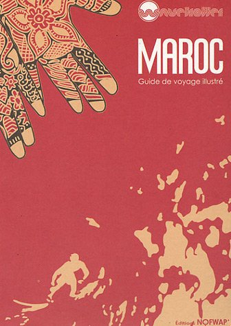Maroc : guide de voyage illustré