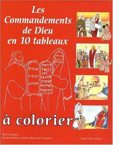 Les commandements de Dieu en 10 tableaux à colorier