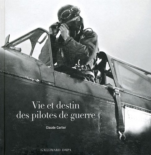 Vie et destin des pilotes de guerre