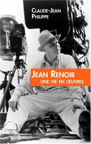 Jean Renoir, une vie en oeuvres