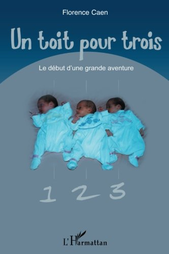 Un toit pour trois : le début d'une grande aventure