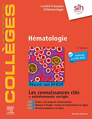 Hématologie : réussir son DFASM : les connaissances clés + entraînements corrigés
