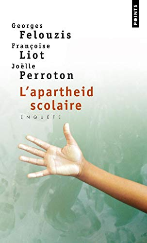 L'apartheid scolaire : enquête sur la ségrégation ethnique dans les collèges