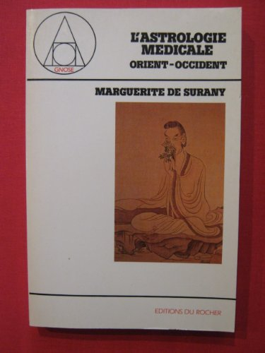 L'Astrologie médicale : Orient-Occident