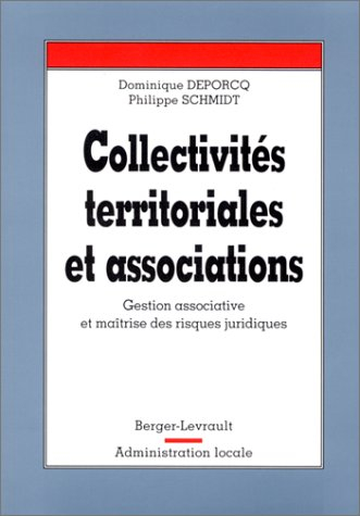 Collectivités territoriales et associations : gestion associative et maîtrise des risques juridiques