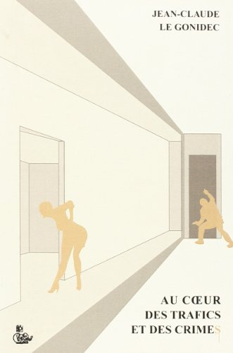 au coeur des trafics et des crimes
