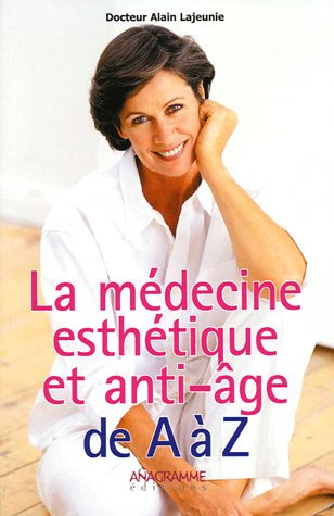 La médecine esthétique et anti-âge : de A à Z