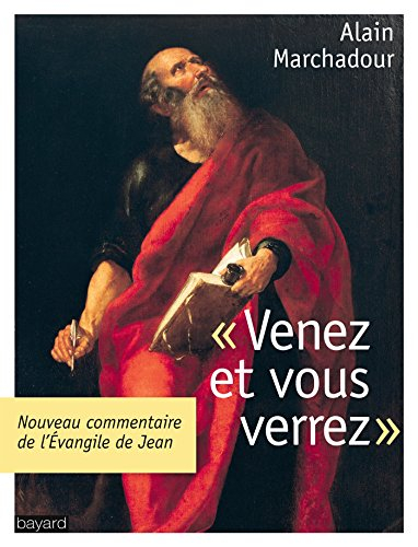 Venez et vous verrez : l'Evangile de Jean