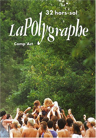 Polygraphe (La), n° 32. Hors-sol