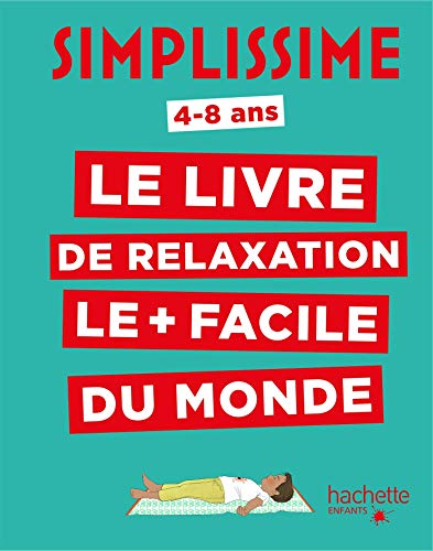 Simplissime : le livre de relaxation le + facile du monde : 4-8 ans