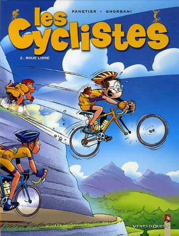 Les cyclistes. Vol. 2. Roue libre