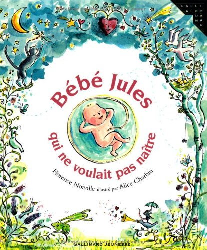 Bébé Jules qui ne voulait pas naître