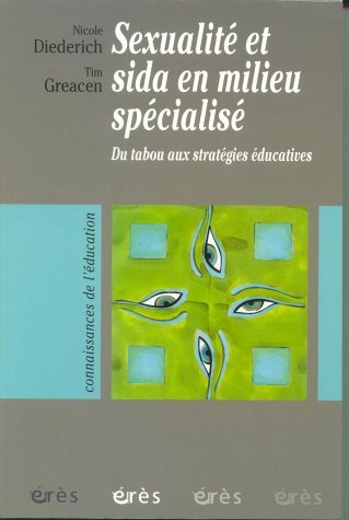Sexualité et sida en milieu spécialisé : du tabou aux stratégies éducatives