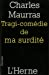 Tragi-comédie de ma surdité : 1945